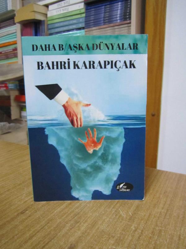 Daha B/aşka Dünyalar - Bahri Karapıçak