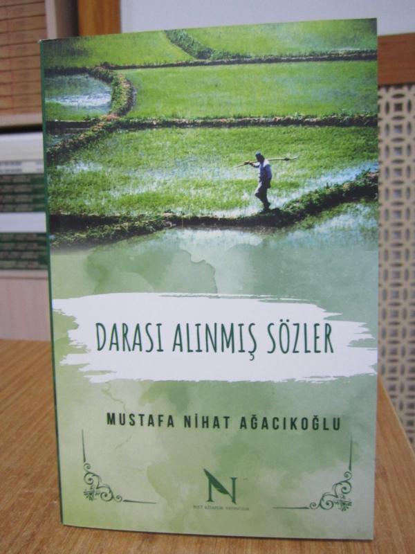 Darası Alınmış Sözler - Mustafa Nihat Ağacıkoğlu