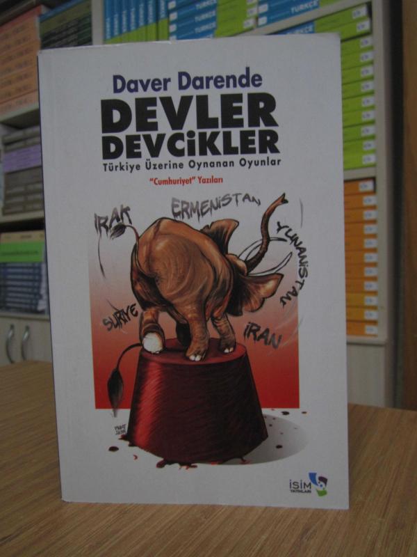Daver Darende - Devler Devcikler Türkiye Üzerine Oynanan Oyunlar