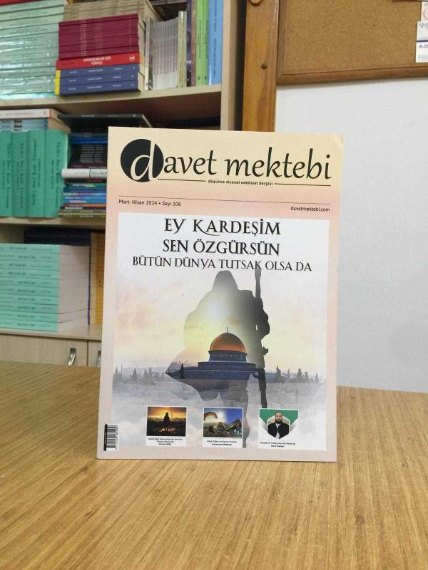 DAVET MEKTEBİ DERGİSİ - Sayı 106 - Mart Nisan 2024