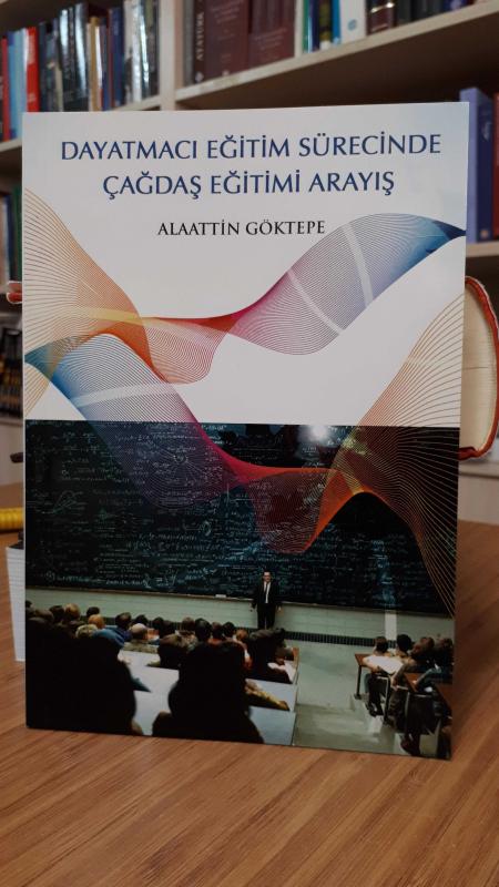 Dayatmacı Eğitim Sürecinde Çağdaş Eğitim Arayış