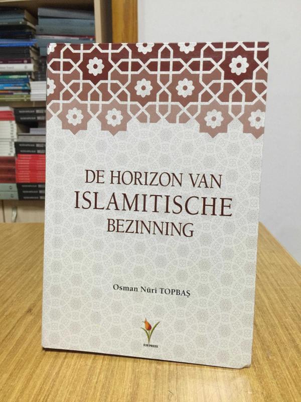 De Horizon van Islamitische Bezinning - Osman Nuri Topbaş