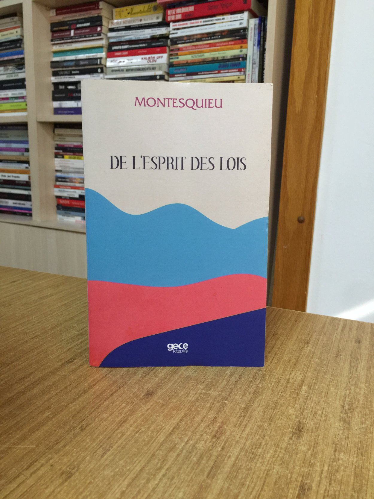 De L'esprit Des Lois - Montesquieu