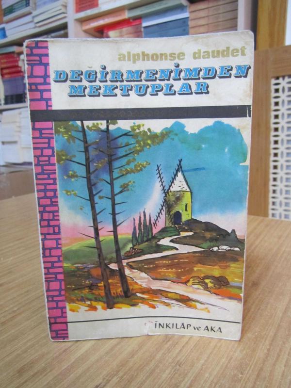 Değirmenimden Mektuplar - Alphonse Daudet / 1969 Baskısı