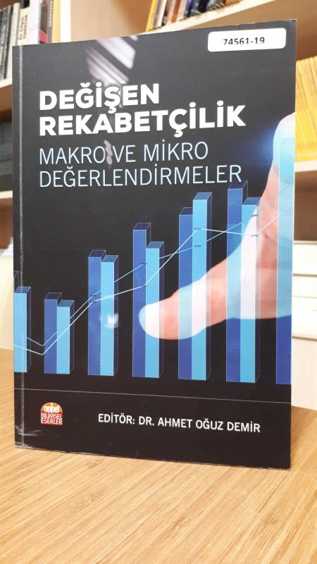 Değişen Rekabetçilik Makro ve Mikro Değerlendirmeler
