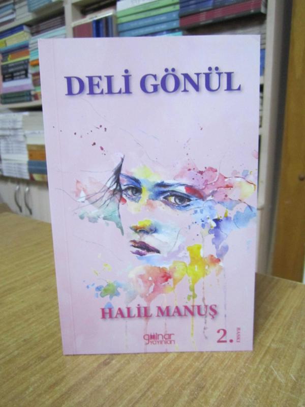 Deli Gönül - Halil Manuş [2.Baskı]