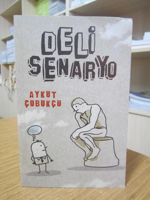 Deli Senaryo - Aykut Çubukçu