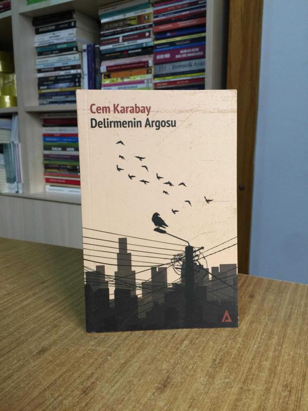 Delirmenin Argosu - Cem Karabay
