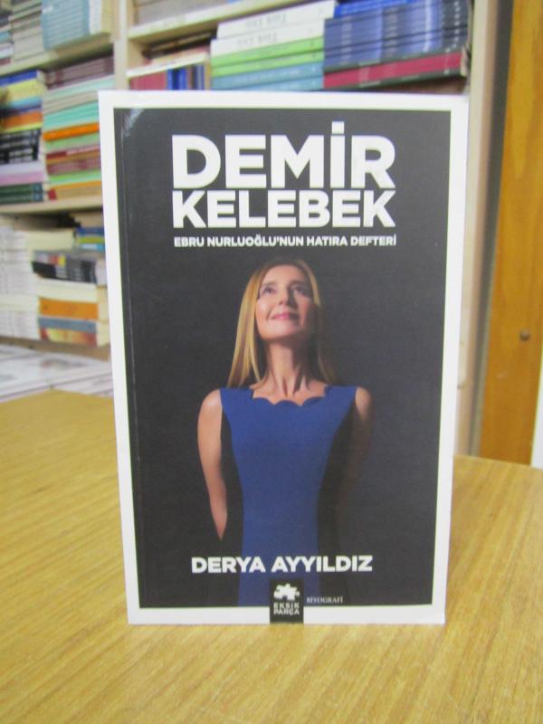 Demir Kelebek Ebru Nurluoğlu’nun Hatıra Defteri