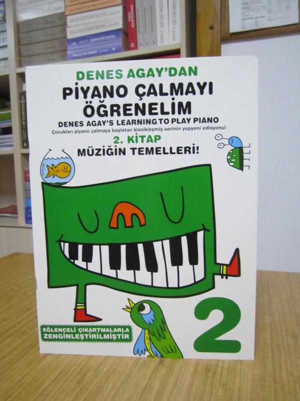 Denes Agay'dan Piyano Çalmayı Öğrenelim Denes Agay's Learning To Play Piano 2. Kitap / Müziğin Temelleri