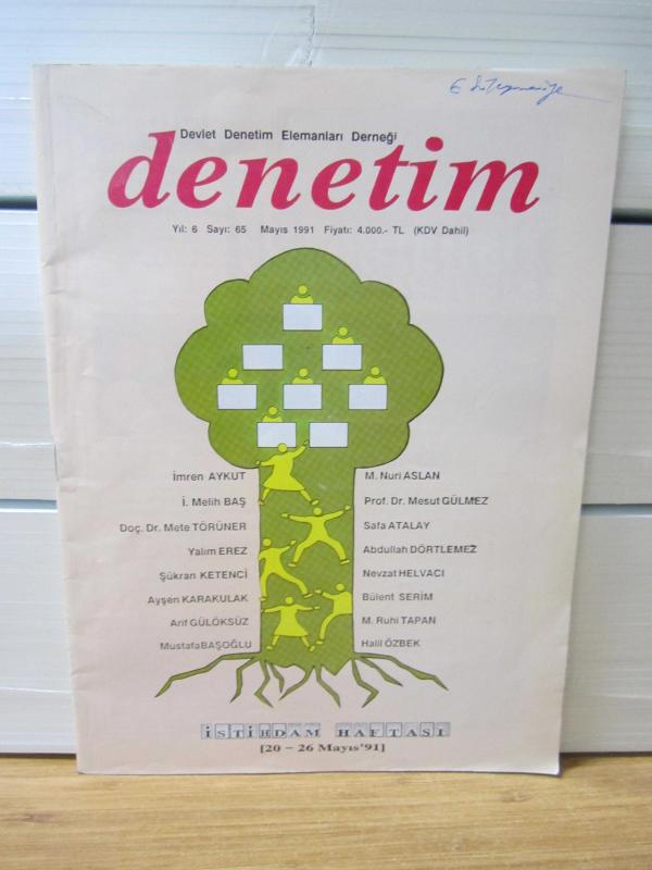 Denetim Dergisi - Yıl 6 Sayı 65 - Mayıs 1991 - Devlet Denetim Elemanları Derneği