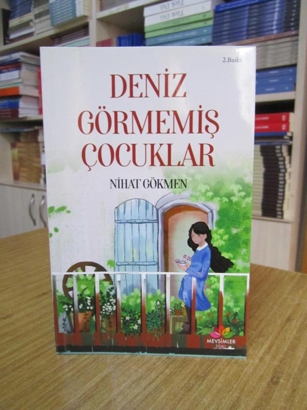 Deniz Görmemiş Çocuklar - Nihat Gökmen [2.Baskı]