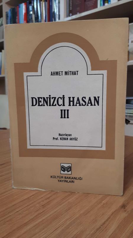 Denizci Hasan III - Ahmet Mithat