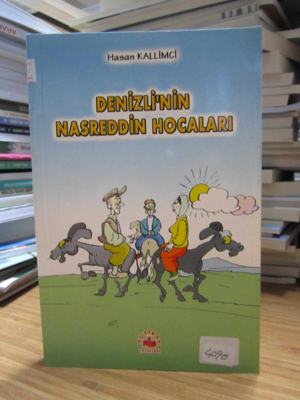 Denizli'nin Nasreddin Hocaları - Hasan Kallimci [İmzalı]