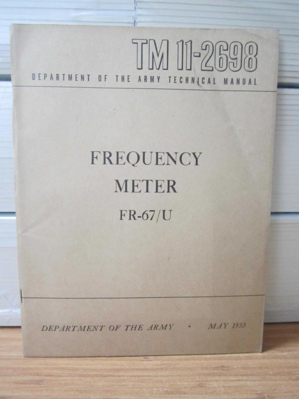 Department of The Army Technical Manual TM 5-1013 - Frequency Meter FR-67/U - May 1953