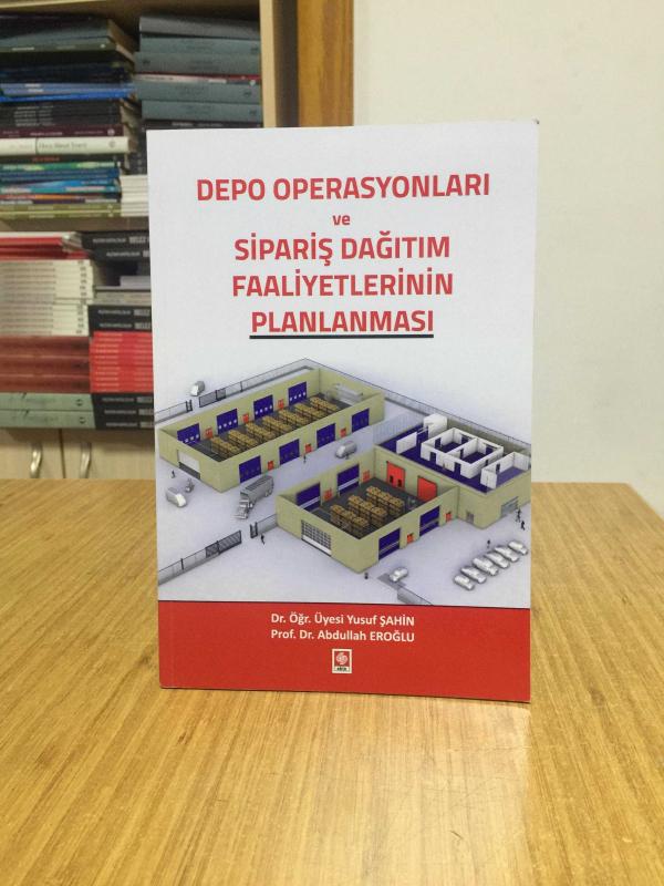 Depo Operasyonları ve Sipariş Dağıtım Faaliyetlerinin Planlanması Ekin Basım Yayın