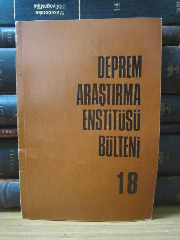 Deprem Araştırma Enstitüsü Bülteni - Sayı 18