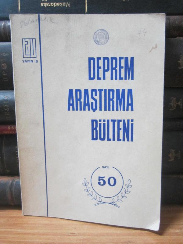 Deprem Araştırma Enstitüsü Bülteni - Sayı 50