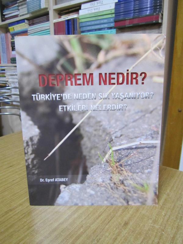 DEPREM NEDİR? Türkiye'de Neden Sık Yaşanıyor? Etkileri Nelerdir? - Dr. Eşref Atabey