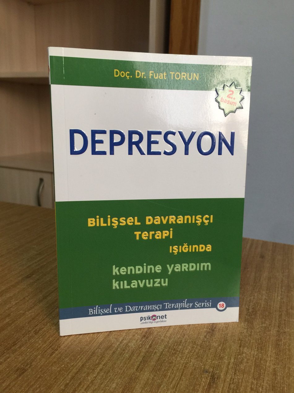 DEPRESYON - Bilişsel Davranışçı Terapi Işığında Kendine Yardım Kılavuzu