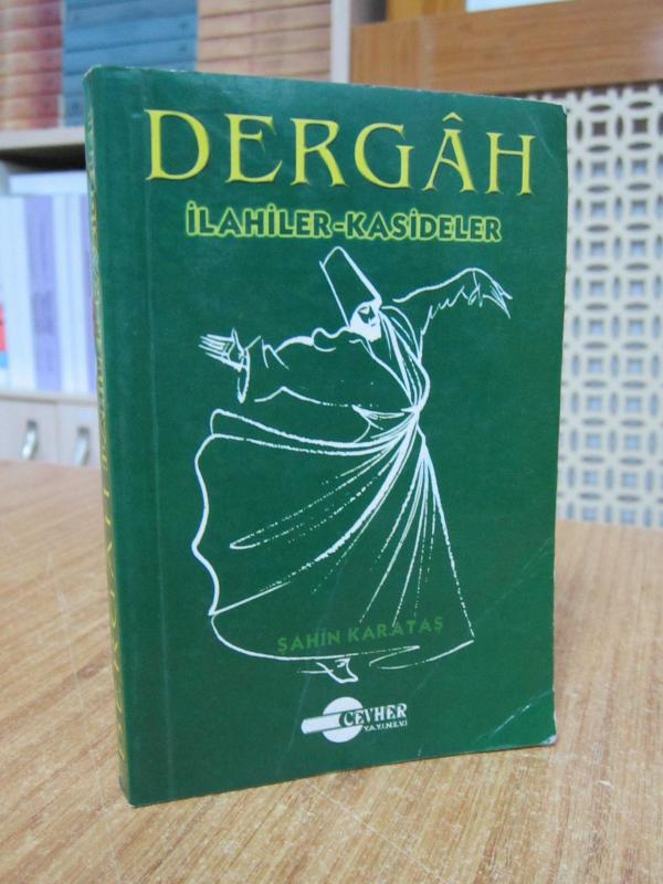 Dergah İlahiler Kasideler - Şahin Karataş / Cevher Yayınevi