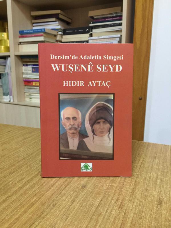Dersim'de Adaletin Simgesi Wuşenê Seyd