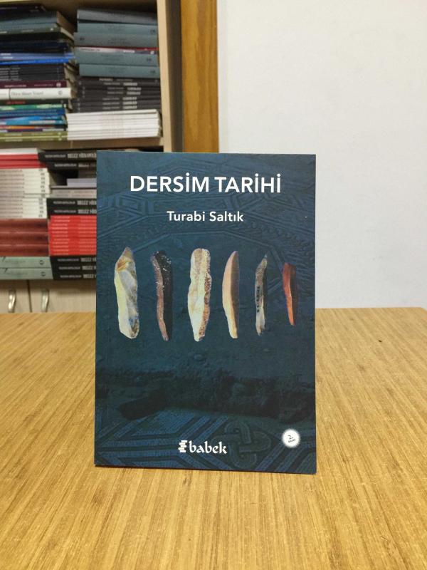 Dersim Tarihi - Turabi Saltık [2.Baskı]