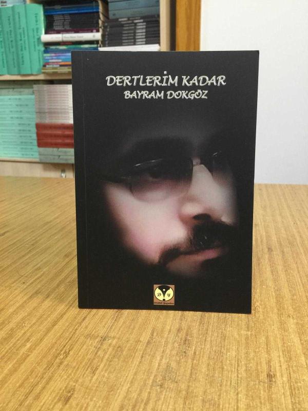 Dertlerim Kadar - Bayram Dokgöz