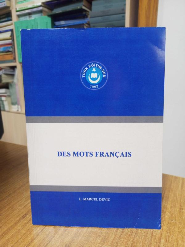 Des Mots Français - L. Marcel Devic