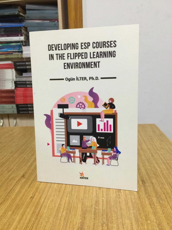Developing ESP Courses in The Flipped Learning Environment