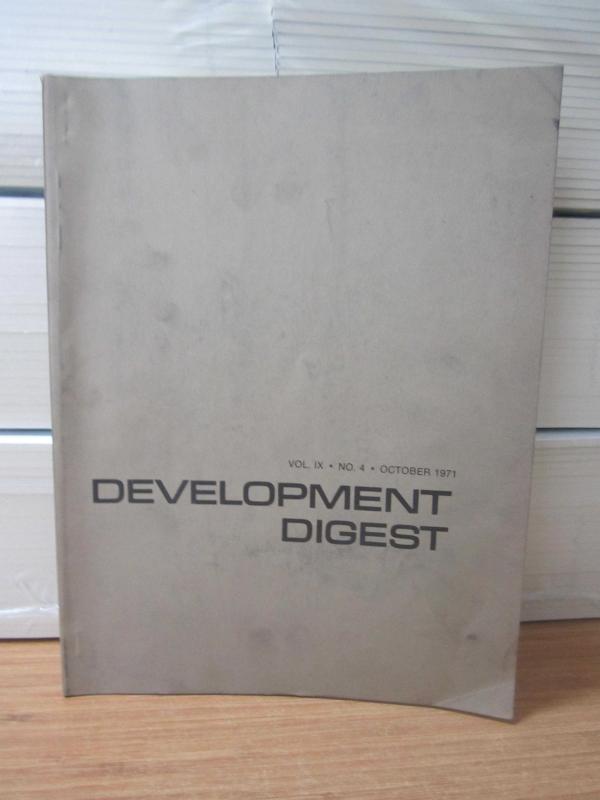DEVELOPMENT DIGEST - Vol IX No 4 - October 1971 - US Department of State Agency for International Development