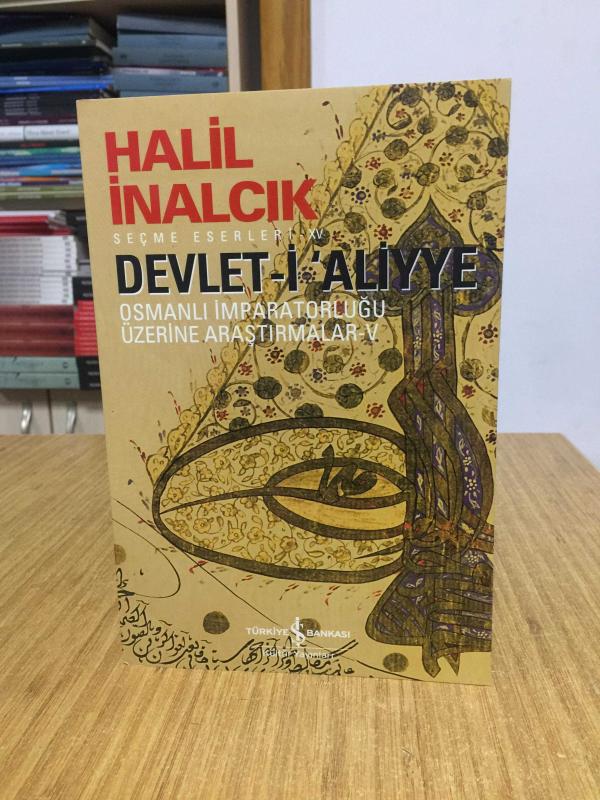 Devlet-i Aliyye 5.Cilt  / Halil İnalcık - Osmanlı İmparatorluğu Üzerine Araştırmalar 5