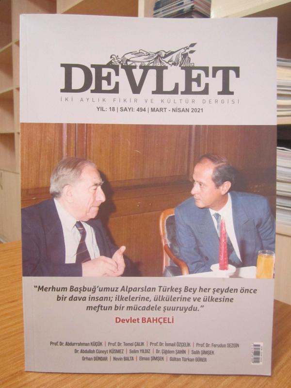 DEVLET İki Aylık Fikir ve Kültür Dergisi - 494 - Mart Nisan 2021