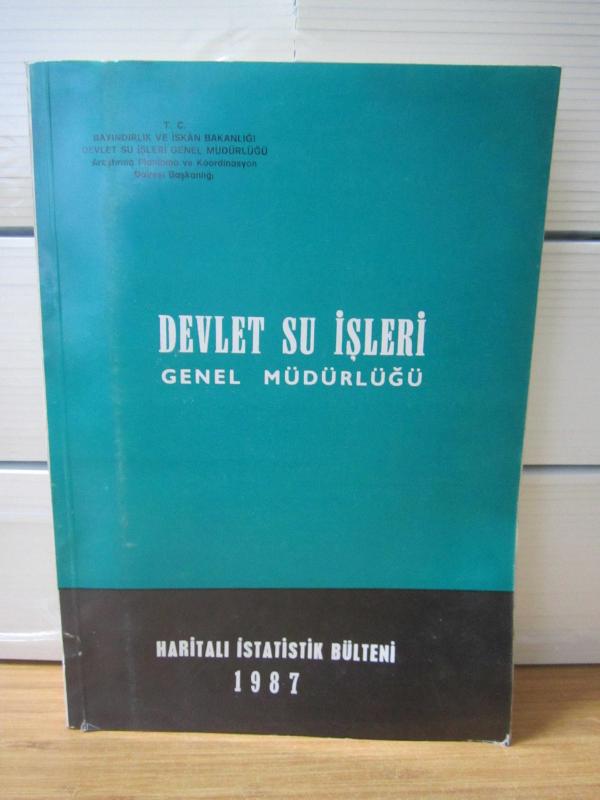 Devlet Su İşleri Genel Müdürlüğü - Haritalı İstatistik Bülteni Kısım I 1987