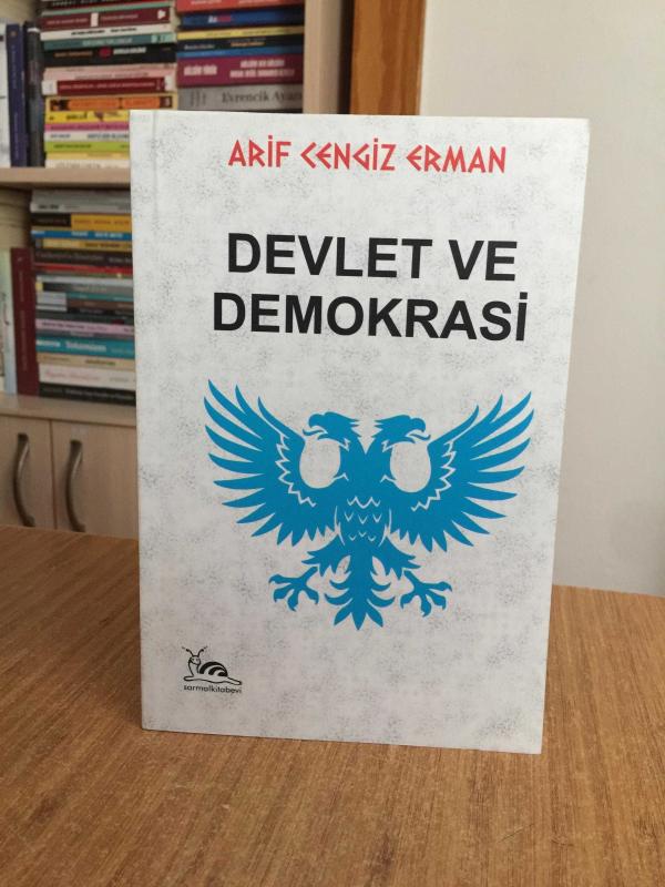 Devlet ve Demokrasi - Arif Cengiz Erman