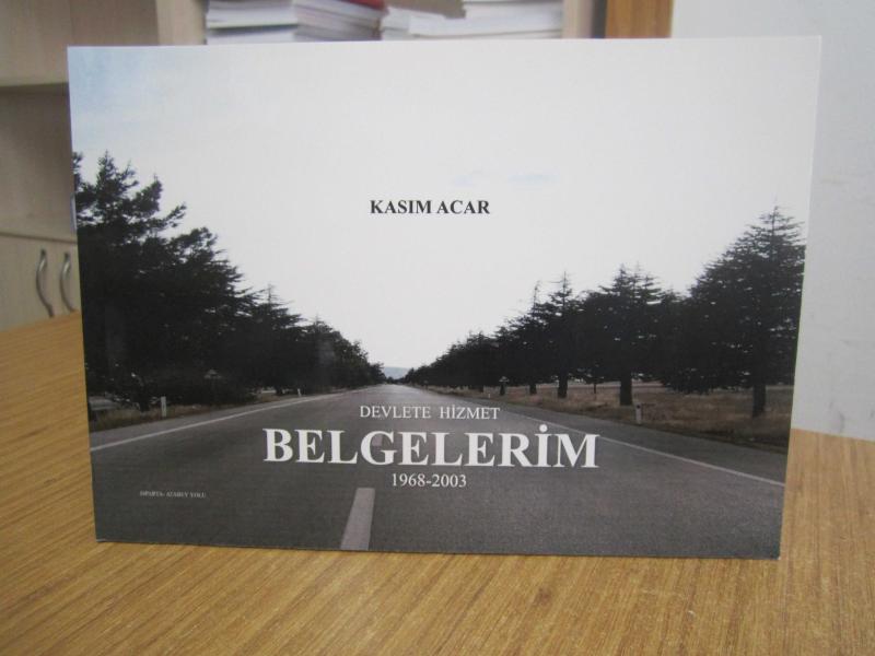 Devlete Hizmet Belgelerim 1968 - 2003 / Kasım Acar
