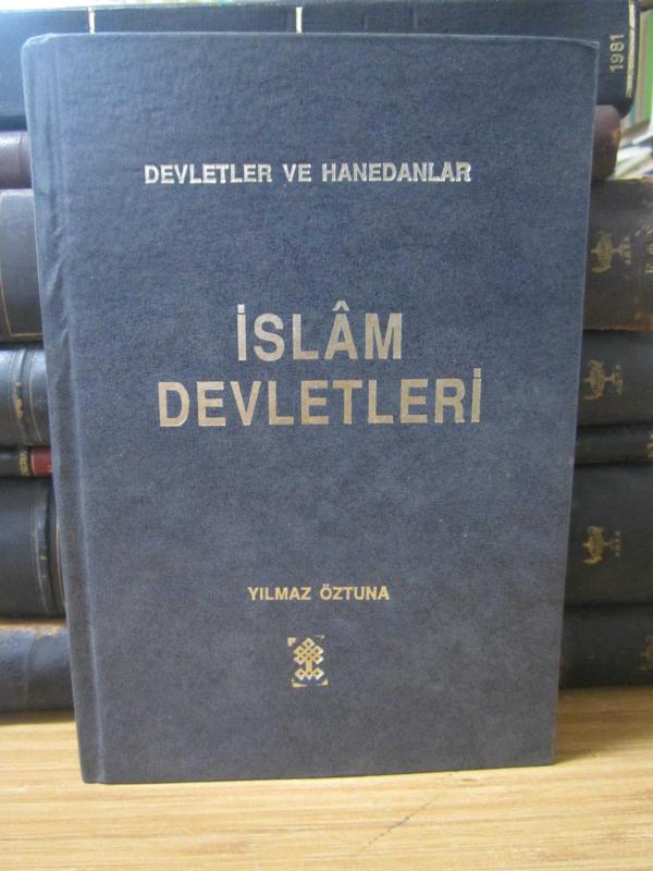 Devletler ve Hanedanlar - İslam Devletleri  - Cilt 3 - Ciltli