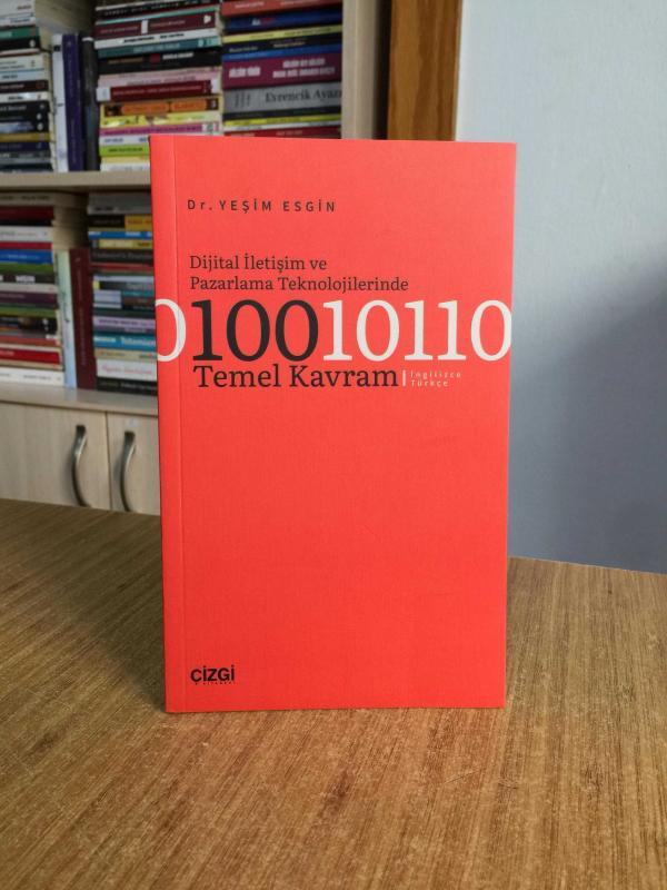 Dijital İletişim ve Pazarlama Teknolojilerinde 100 Temel Kavram - Dr.Yeşim Esgin