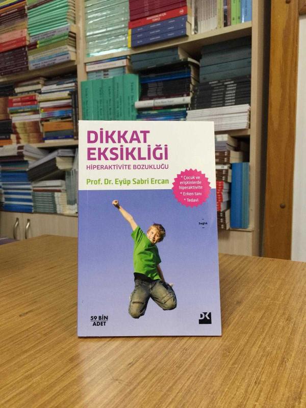 Dikkat Eksikliği Hiperaktivite Bozukluğu - Prof. Dr. Eyüp Sabri Ercan