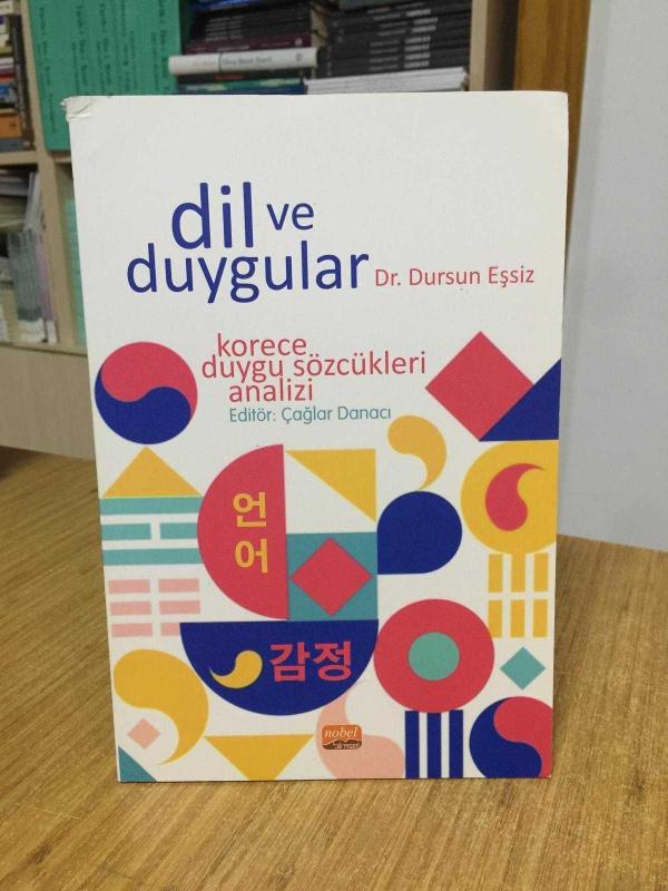 DİL VE DUYGULAR Korece Duygu Sözcükleri Analizi
