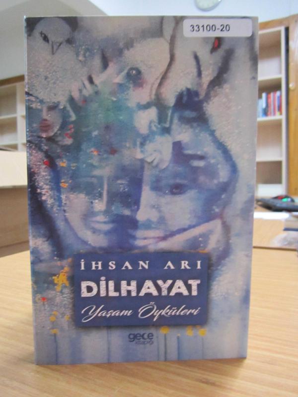 Dilhayat Yaşam Öykülerim - İhsan Arı