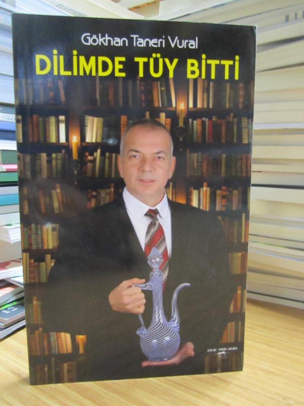 Dilimde Tüy Bitti - Gökhan Taneri Vural