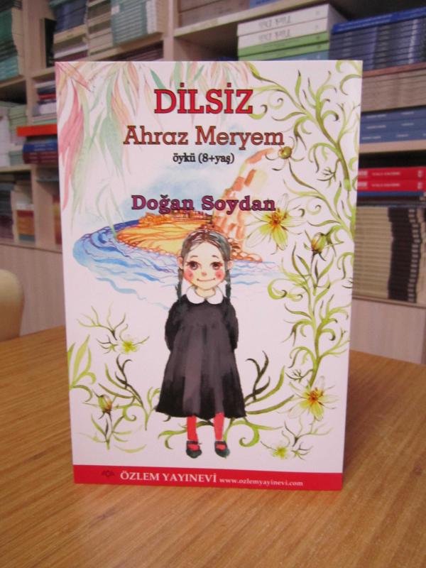 Dilsiz Ahraz Meryem / Doğan Soydan