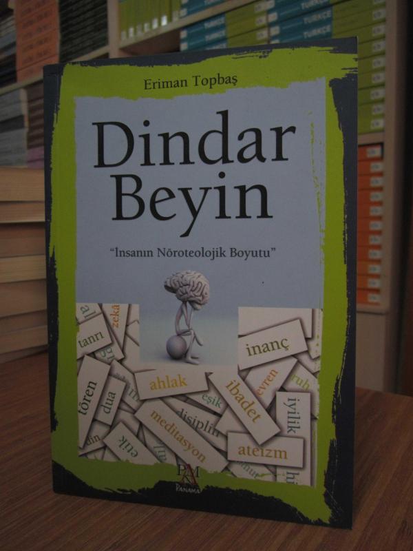 Dindar Beyin -İnsanın Nöroteolojik Boyutu-