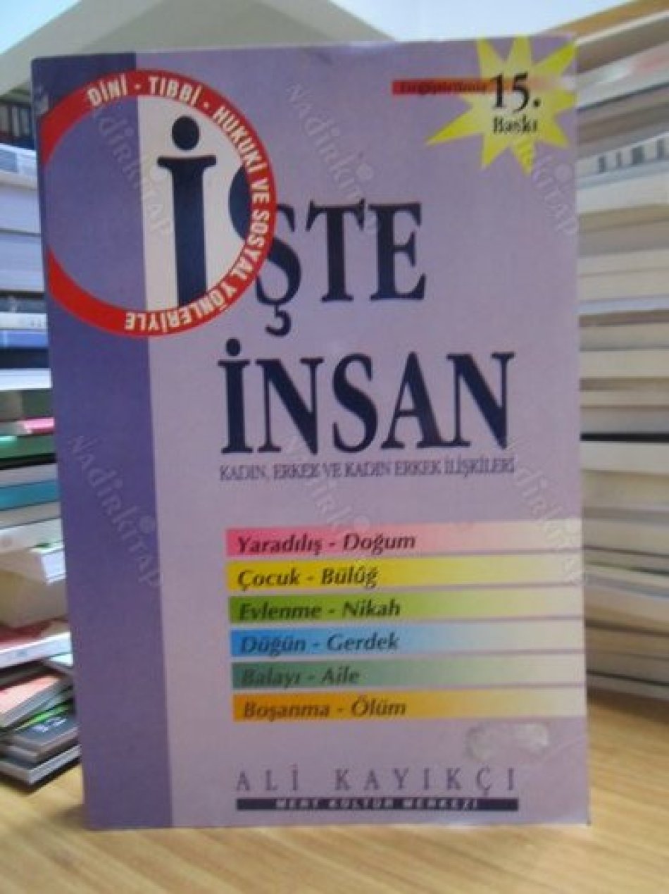 Dini Tıbbi Hukuki ve Sosyal Yönleriyle İşte İnsan Kadın, Erkek ve Kadın-Erkek İlişkileri (2 CİLT)