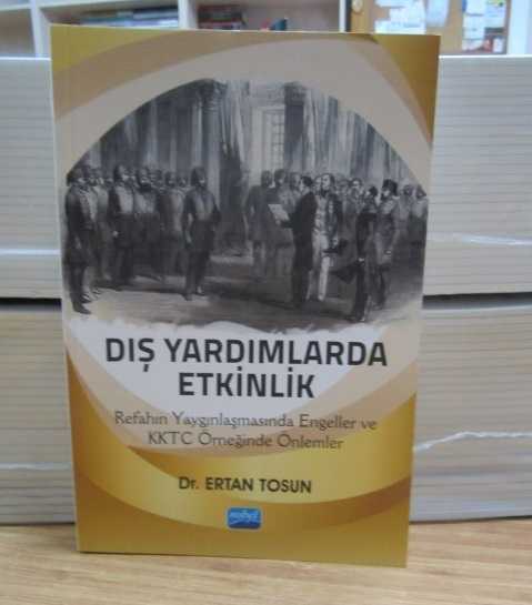 Dış Yardımlarda Etkinlik - Refahın Yaygınlaşmasında Engeller ve KKTC Örneğinde Önlemler