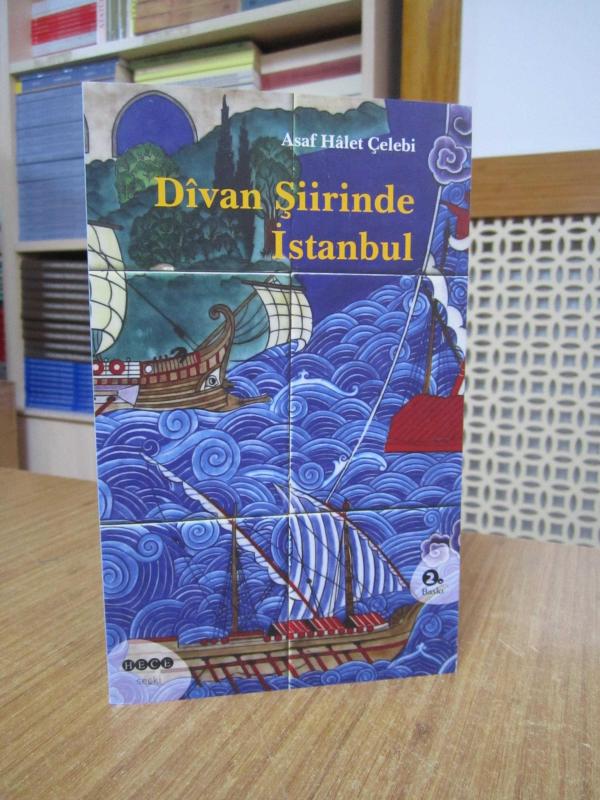 Divan Şiirinde İstanbul - Asaf Halet Çelebi [2.Baskı]
