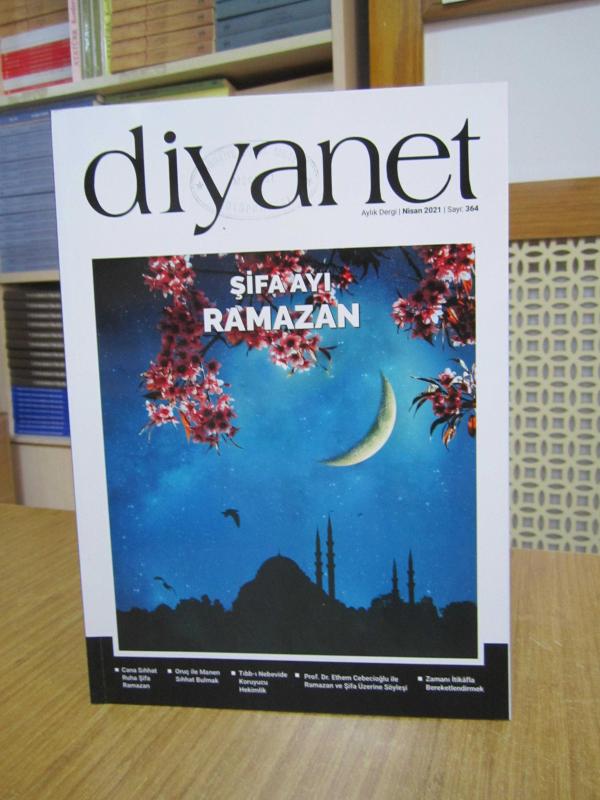 DİYANET Dergisi - Sayı 364 - Nisan 2021 [ Şifa Ayı Ramazan ]