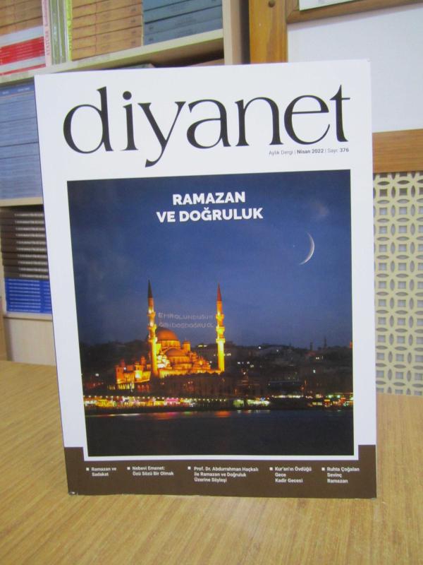 DİYANET Dergisi - Sayı 376 - Nisan 2022 [ Ramazan ve Doğruluk ]
