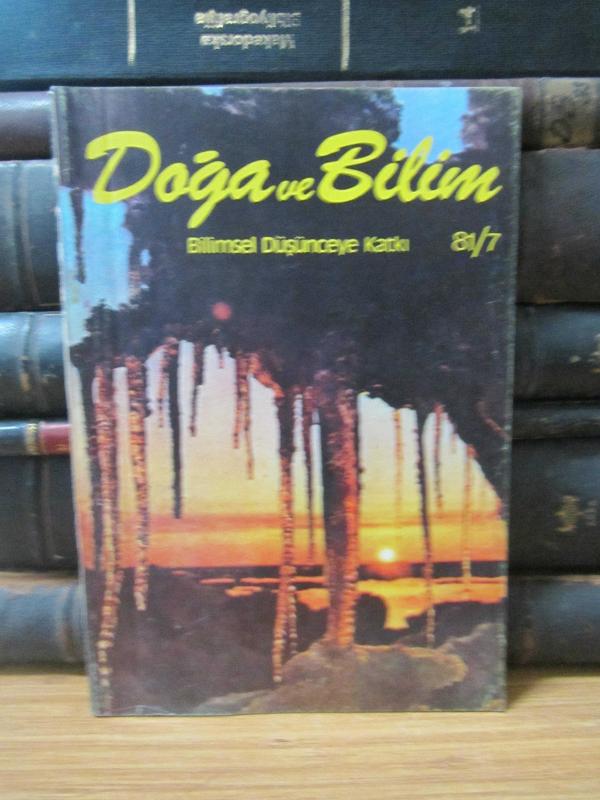 Doğa ve Bilim Dergisi - Sayı 7 - Ekim 1981